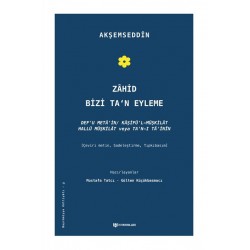 Zahid Bizi Ta'n Eyleme Akşemseddin