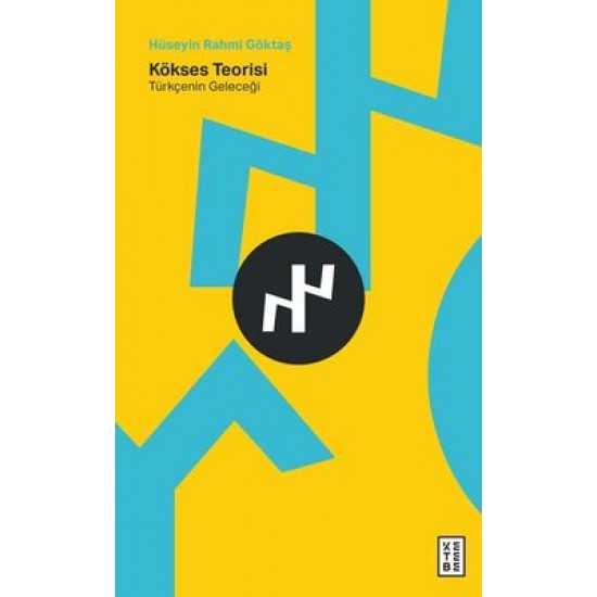 Kökses Teorisi-Türkçenin Geleceği