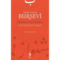 Mesnevi'nin Ruhu - On Sekiz Beyit Şerhi