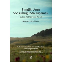 Şimdiki Anın Sonsuzluğunda Yaşamak